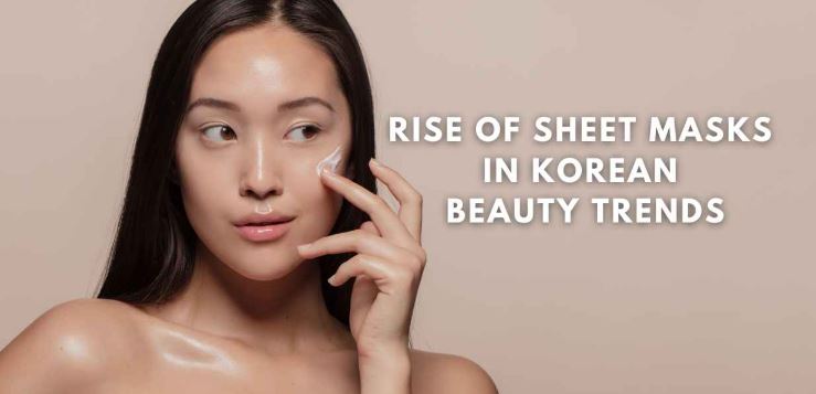 Trends in the Beauty Industry and the Rise of Face Masks